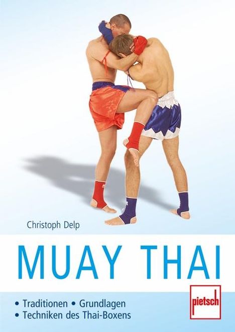 Christoph Delp: Muay Thai, Buch