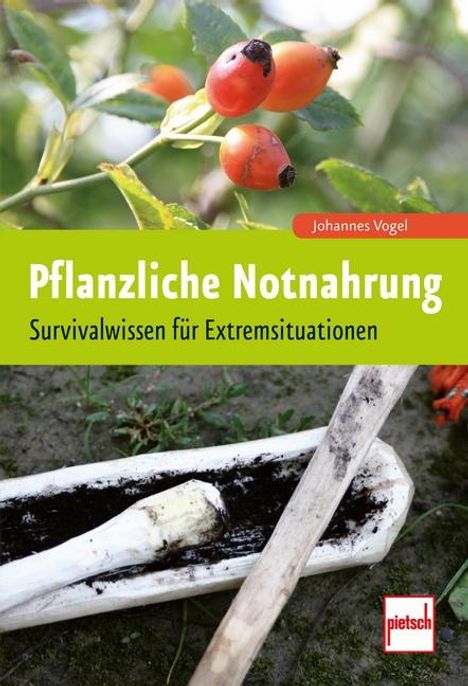 Johannes Vogel: Pflanzliche Notnahrung, Buch