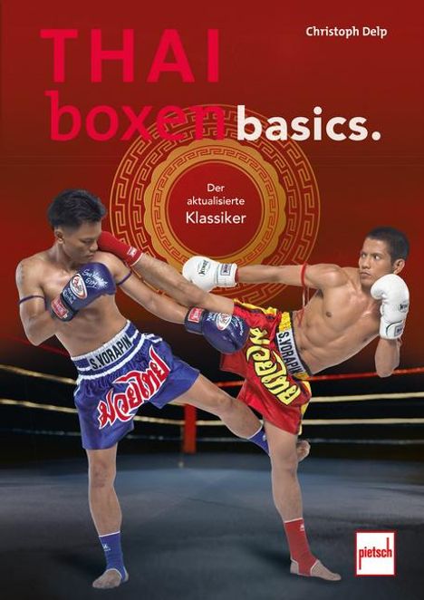 Christoph Delp: Thaiboxen basics, Buch