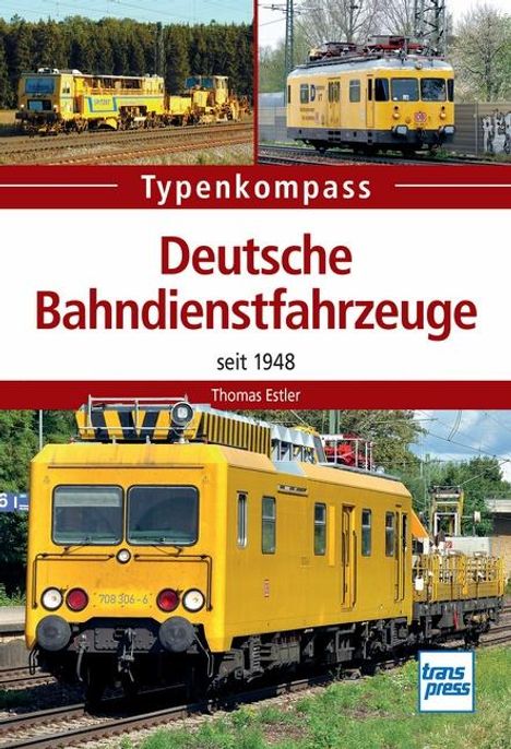 Thomas Estler: Deutsche Bahndienstfahrzeuge, Buch