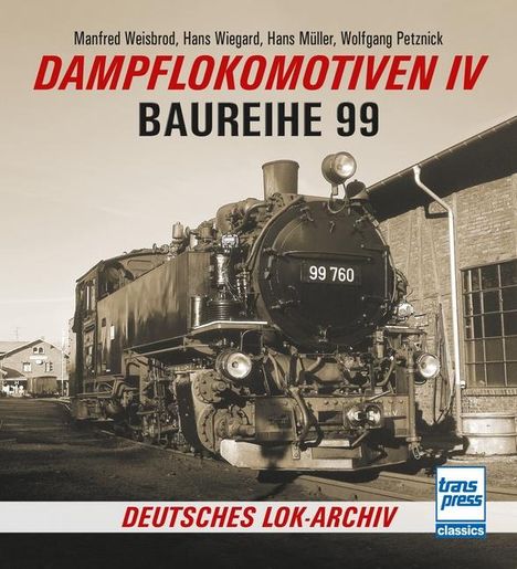 Manfred Weisbrod: Dampflokomotiven IV, Buch