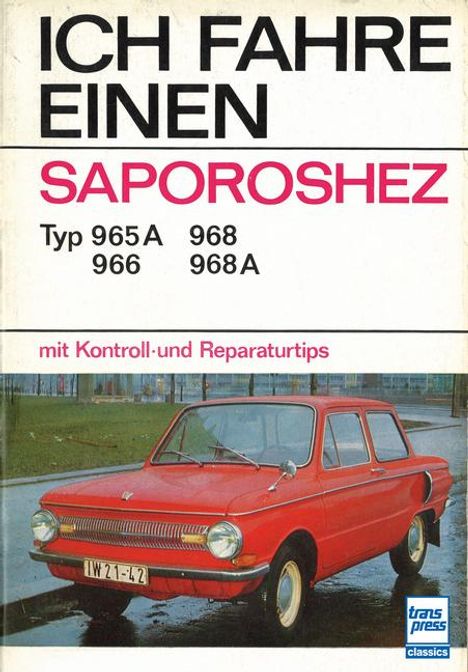 Hein Werner: Ich fahre einen Saporoshez, Buch