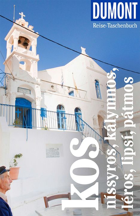 Text: "Kos, Nísyros, Kálymnos, Léros, Lipsí, Pátmos." Logo oben: "DuMont Reise-Taschenbuch." Malerische, weiße Kirche mit Glockenturm und blauem Himmel.