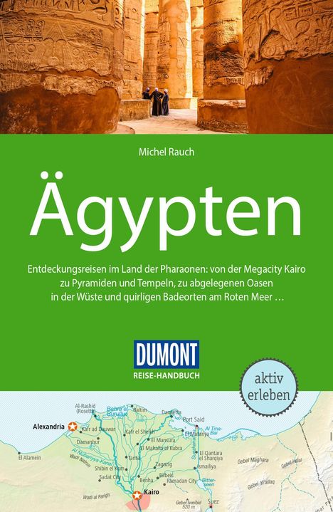 Cover eines Reiseführers über Ägypten von Michel Rauch, mit Hieroglyphen, Reisekarte und DUMONT-Logo.