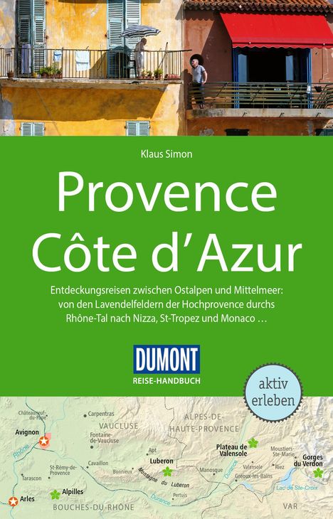Text: Provence Côte d’Azur. Entdeckungsreisen von Lavendelfeldern bis Monaco. Bild: Zwei Balkone, gelbe und rote Fassade.