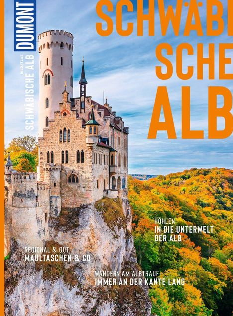 Texte: SCHWÄBISCHE ALB, REGIONAL & GUT, HÖHLEN, WANDERN AM ALBTRAUF. Burg auf steilem Felsen, umgeben von buntem Herbstwald.