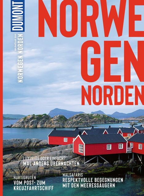 Texte: "NORWEGEN NORDEN", "Luxuriös oder einfach? Mal anders übernachten", "Hurtigruten: Vom Post- zum Kreuzfahrtschiff", "Walsafaris: Respektvolle Begegnungen mit den Meeresäugern", "DuMont", "Norwegen Norden". Ansicht von roten Hütten an felsiger Küste mit Bergen.