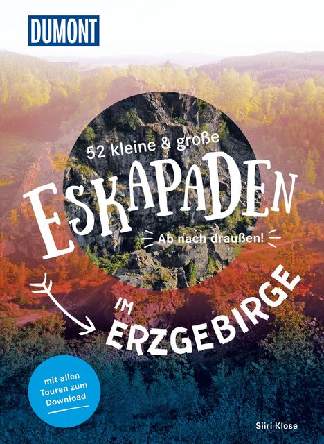 Siiri Klose: 52 kleine &amp; große Eskapaden im Erzgebirge, Buch