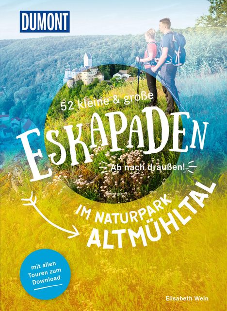 Elisabeth Wein: 52 kleine &amp; große Eskapaden im Naturpark Altmühltal, Buch