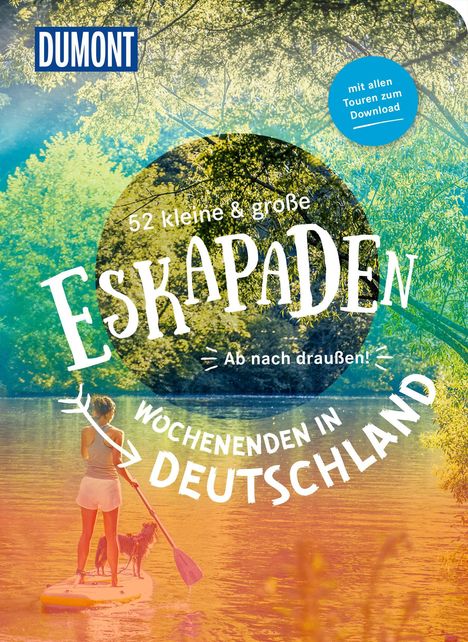 Sybille Baecker: 52 kleine &amp; große Eskapaden - Wochenenden in Deutschland, Buch