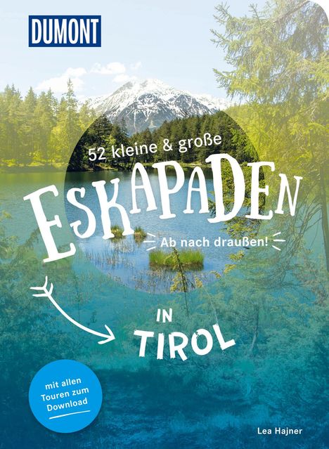 Lea Hajner: 52 kleine &amp; große Eskapaden in Tirol, Buch