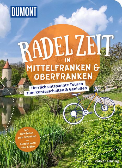 Volker Häring: DuMont Radelzeit in Mittelfranken &amp; Oberfranken, Buch