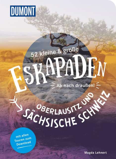 Magda Lehnert: 52 kleine &amp; große Eskapaden Oberlausitz und Sächsische Schweiz, Buch