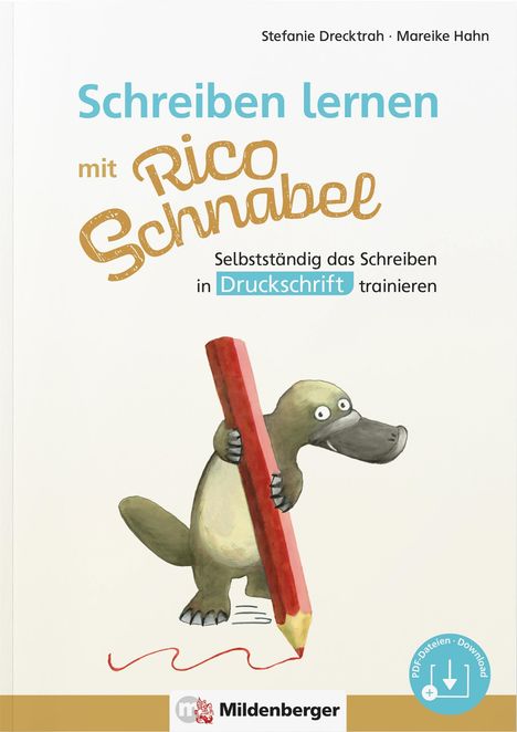 Stefanie Drecktrah: Schreiben lernen mit Rico Schnabel, Druckschrift, Buch