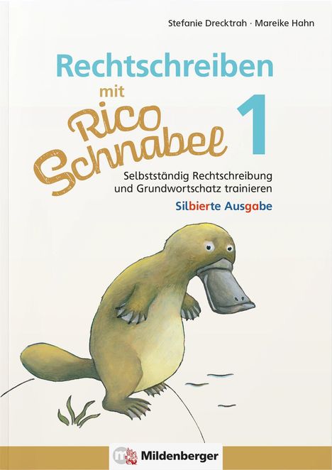 Stefanie Drecktrah: Rechtschreiben mit Rico Schnabel, Klasse 1 - silbierte Ausgabe, Buch