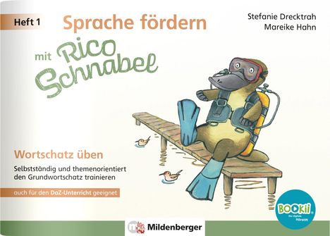 "Sprache fördern mit Rico Schnabel. Wortschatz üben. Selbstständig und themenorientiert den Grundwortschatz trainieren. Ein Schnabeltier mit Taucherbrille sitzt auf einem Steg."