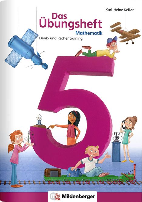 Karl-Heinz Keller: Mathematik 5. Das Übungsheft Neubearbeitung, Buch