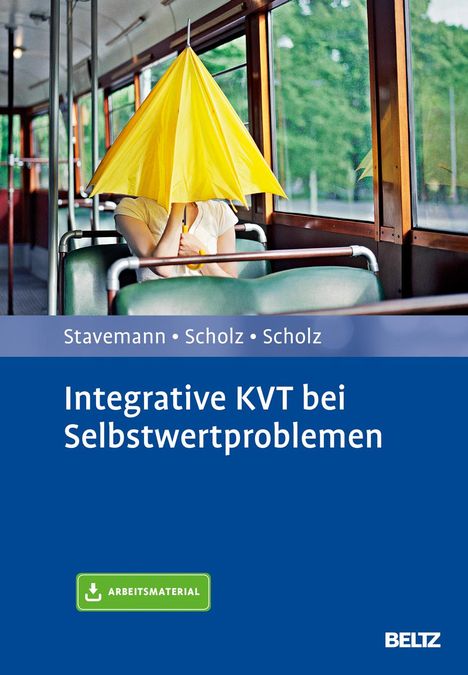 Harlich H. Stavemann: Integrative KVT bei Selbstwertproblemen, Buch