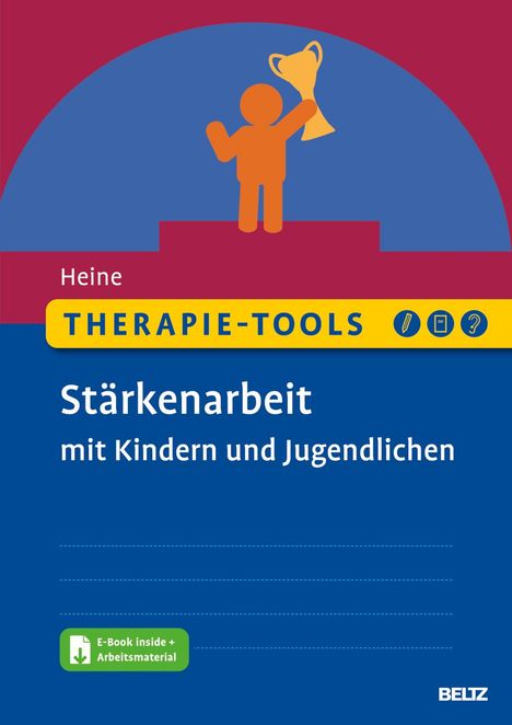 Hannah Heine: Therapie-Tools Stärkenarbeit mit Kindern und Jugendlichen, 1 Buch und 1 Diverse