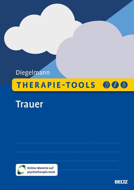 Christa Diegelmann: Therapie-Tools Trauer, 1 Buch und 1 Diverse