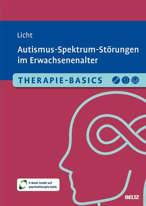 „Licht Autismus-Spektrum-Störungen im Erwachsenenalter“ steht groß auf blauem Grund. Darunter „THERAPIE-BASICS“. Ein Kopf mit Unendlichkeitszeichen gezeichnet.