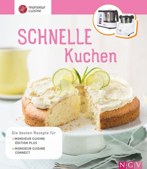 Monsieur Cuisine: Schnelle Kuchen, Buch