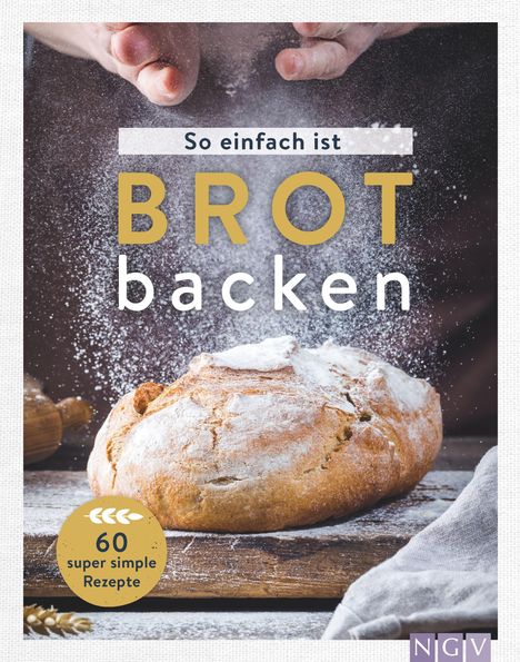 So einfach ist Brot backen, Buch