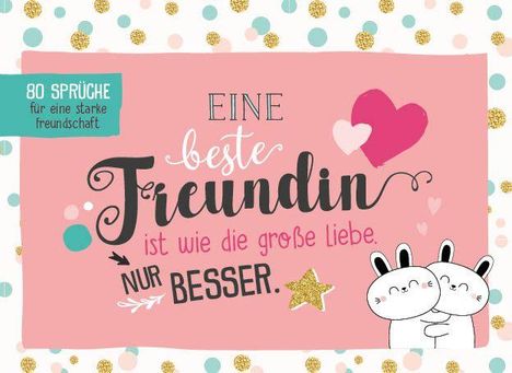 Eine beste Freundin ist wie die große Liebe - nur besser, Buch