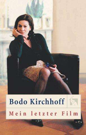 Bodo Kirchhoff: Mein letzter Film, Buch