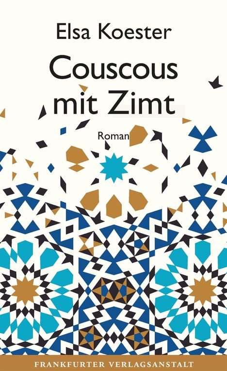 Elsa Koester: Couscous mit Zimt, Buch