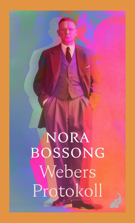 „NORA BOSSONG Webers Protokoll.“ Ein Mann im Anzug mit buntem, abstraktem Hintergrund.