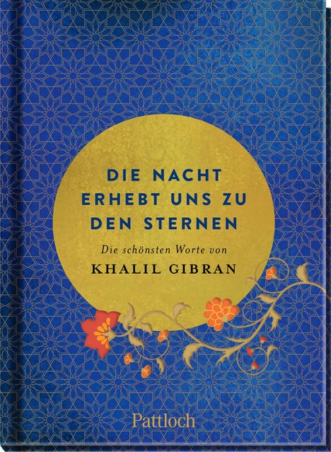 Khalil Gibran: Gibran, K: Nacht erhebt uns zu den Sternen, Buch