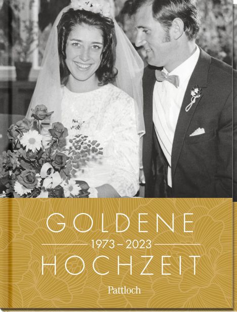 Goldene Hochzeit 1973 - 2023, Buch