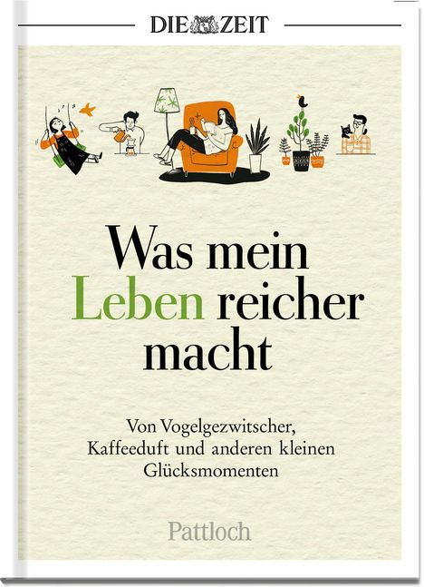 Die Zeit: Was mein Leben reicher macht, Buch