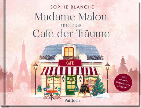 "Sophie Blanche, Madame Malou und das Café der Träume. Illustration eines Cafés mit grüner Tür, Schneeflocken und Eiffelturm."