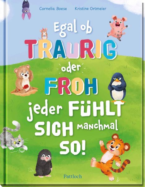 „Egal ob traurig oder froh, jeder fühlt sich manchmal so!“ Bunte Buchstaben, Tiere wie Bär, Tiger und Maus auf grünem Hintergrund.