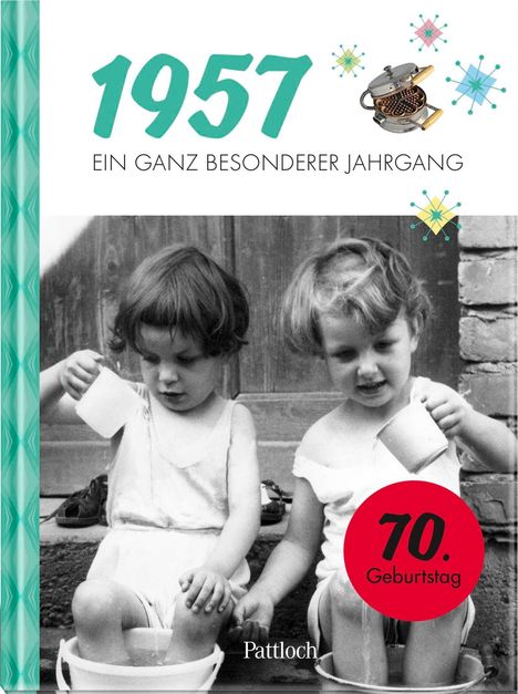 "1957 - Ein ganz besonderer Jahrgang. 70. Geburtstag." Zwei Kinder planschen in Wassereimern. Retro-Stil.
