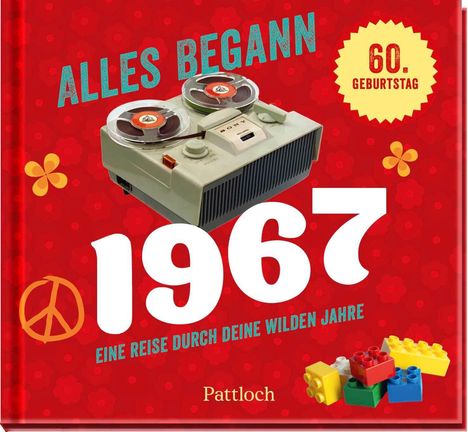 Text: "ALLES BEGANN 1967", "60. GEBURTSTAG", "EINE REISE DURCH DEINE WILDEN JAHRE"  
Illustration: Tonbandgerät, Legosteine, Peace-Zeichen.