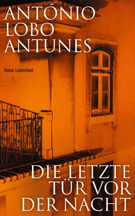António Lobo Antunes: Die letzte Tür vor der Nacht, Buch