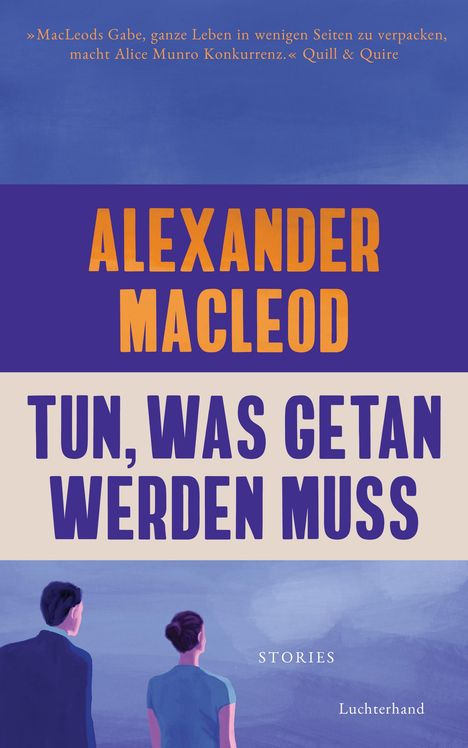 Alexander MacLeod: Tun, was getan werden muss, Buch