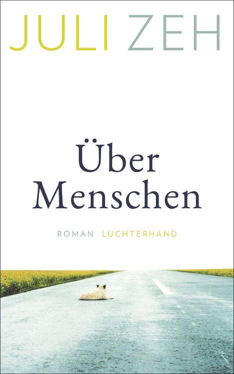 Juli Zeh: Über Menschen, Buch