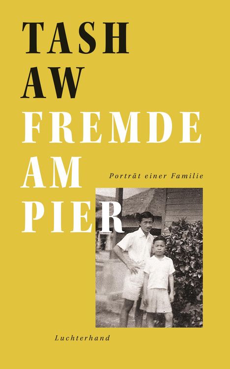 Tash Aw: Fremde am Pier, Buch