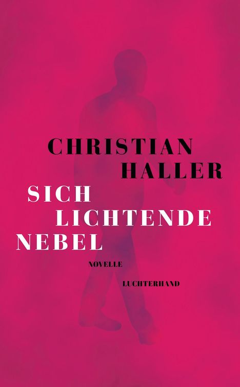 Christian Haller (geb. 1985): Sich lichtende Nebel, Buch