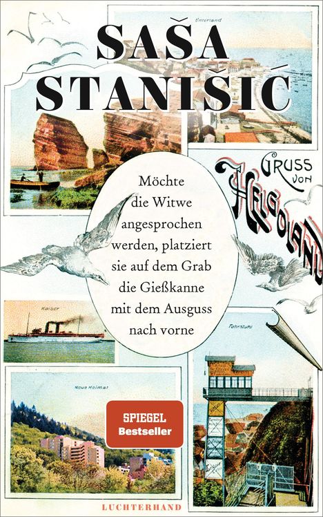 Sasa Stanisic: Möchte die Witwe angesprochen werden, platziert sie auf dem Grab die Gießkanne mit dem Ausguss nach vorne, Buch