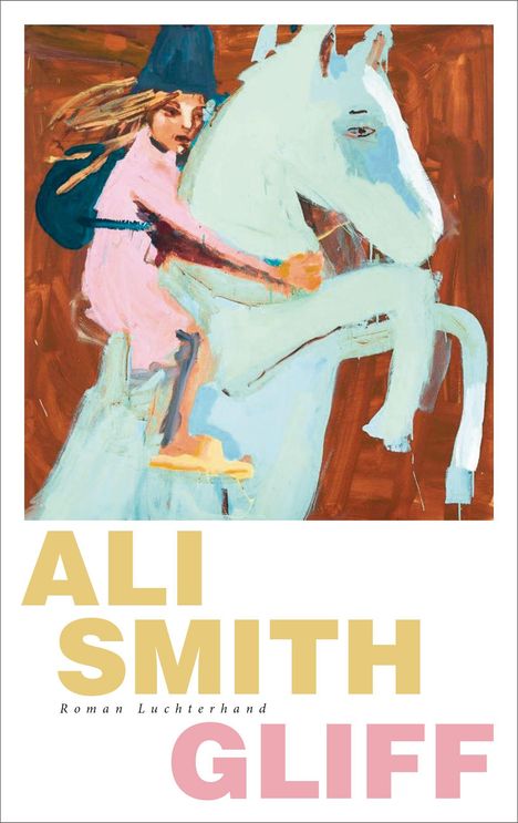 Ali Smith: Gliff, Buch