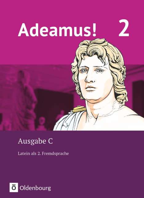 Adeamus! - Ausgabe C Band 2 - Texte, Übungen, Begleitgrammatik, Buch