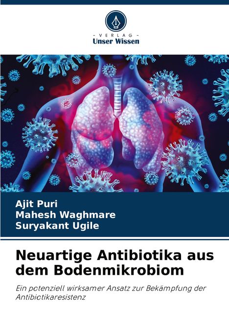 Ajit Puri: Neuartige Antibiotika aus dem Bodenmikrobiom, Buch