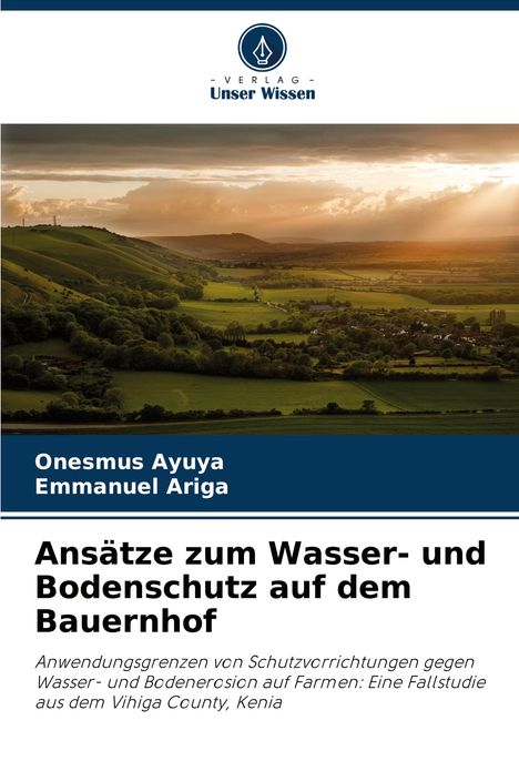 Onesmus Ayuya: Ansätze zum Wasser- und Bodenschutz auf dem Bauernhof, Buch