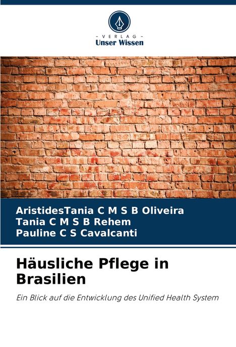 AristidesTania C M S B Oliveira: Häusliche Pflege in Brasilien, Buch