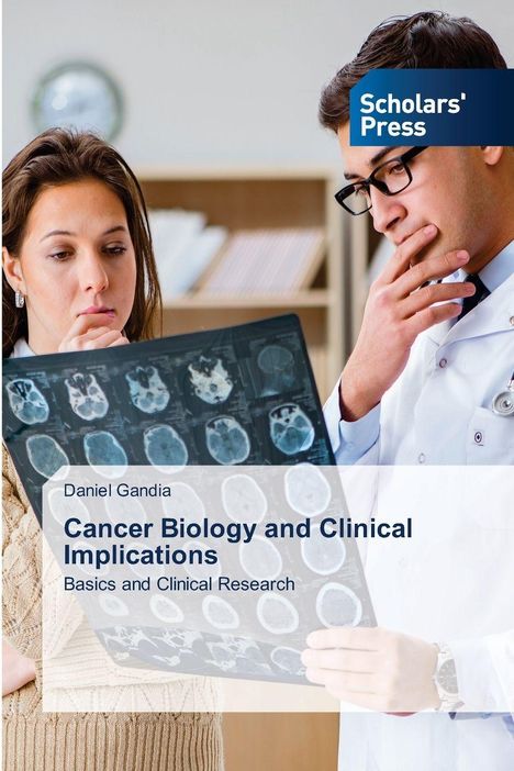 Daniel Gandia: Cancer Biology and Clinical Implications, Buch